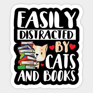 Cute Easily Distracted by Cats and Books Sticker
